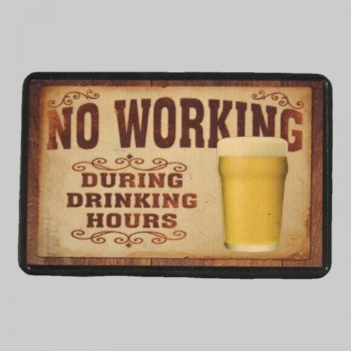 “No Working During Drinking Hours” Small Leather Patch
