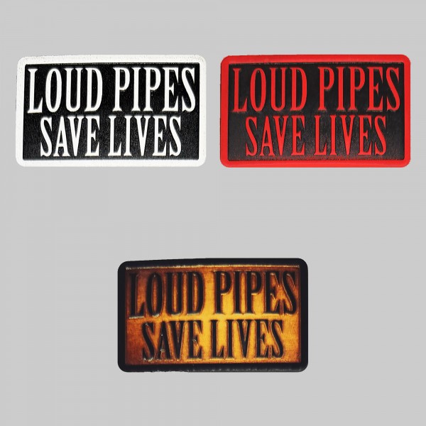 Loud Pipes Save Lives Embossed Leather Patch